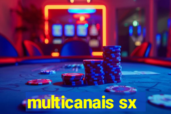 multicanais sx